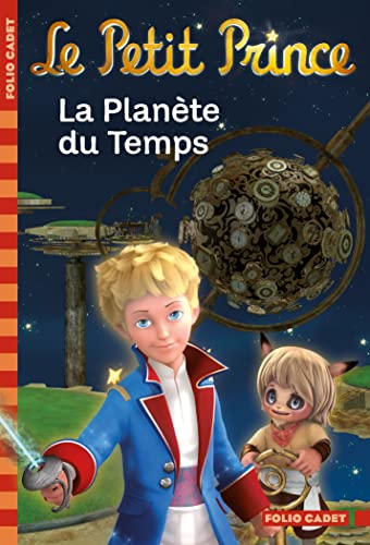 Petit Prince : La Planète du temps (PR) (Le)