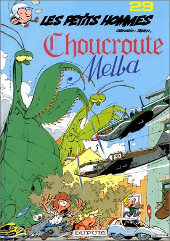 Petits hommes N°29 : Choucroute melba (Les)