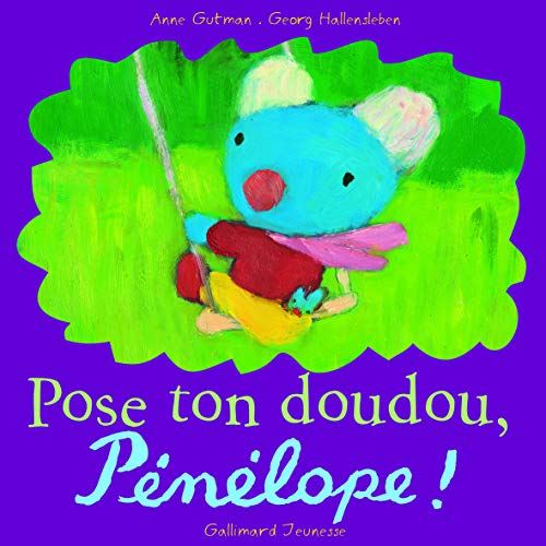 Pose ton doudou, Pénélope ! ( Album Copain - Bac n°03 )