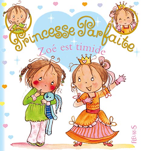 Princesse parfaite N°09 : Zoé est timide ( Album Copain - Bac N°03 )