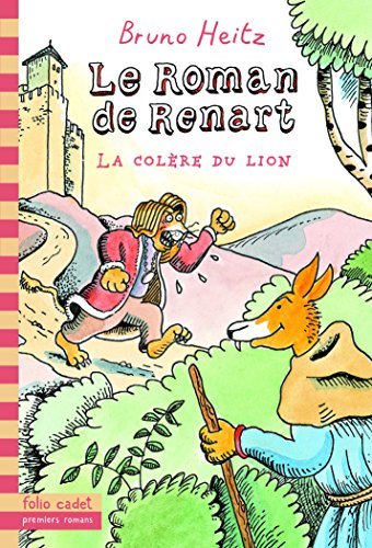 Roman de Renart : Colère du lion (La) (Le) (Folio Cadet - Premiers Romans) (BUREAU)