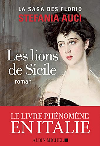 Saga des florio (La) 01 :  Les lions de Sicile (Historique)
