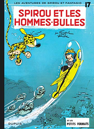 Spirou et Fantasio N°17 : Spirou et les hommes-bulles