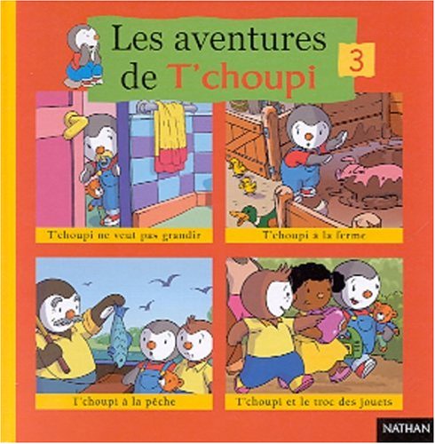 T'choupi : Aventures de T'choupi (Les) (Album copain Bac N°01)