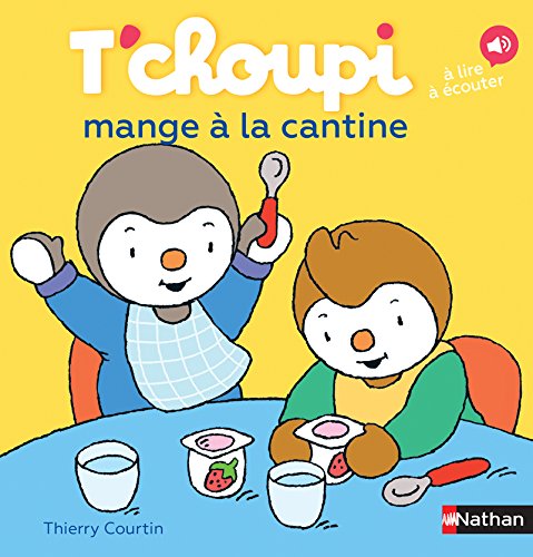 T'choupi mange à la cantine (Album Copain - Bac N°01)