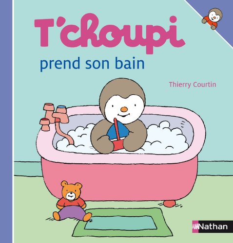 T'choupi prend son bain ( Album Copain - Bac N°01 )