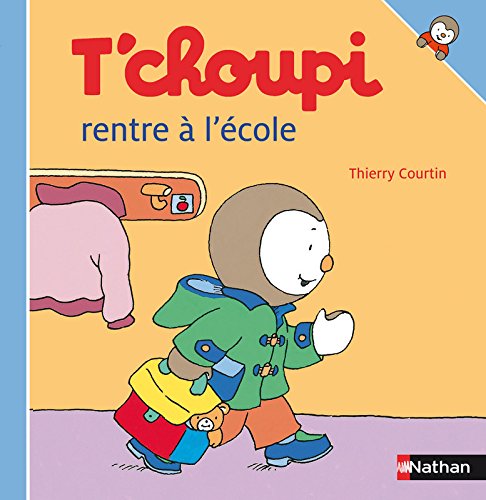 T'choupi rentre à l'école ( Album Copain - Bac N°01 )