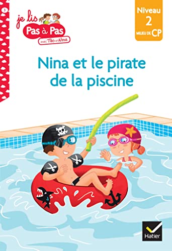 Teo et Nina : Nina et le pirate de la piscine