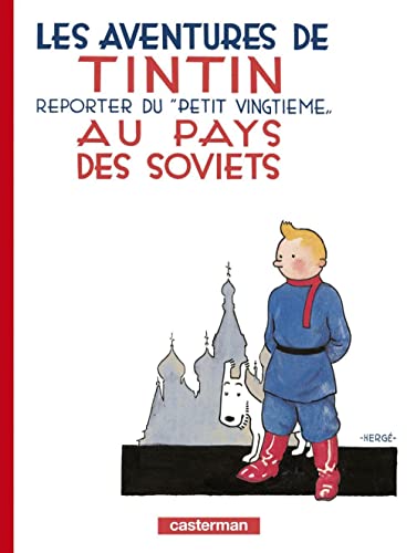 Tintin : Les aventures de Tintin au pays des soviets