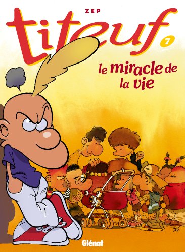 Titeuf N°07 : Miracle de la vie (Le)