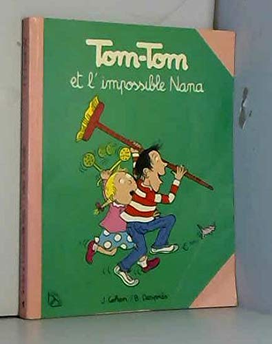 Tom Tom et Nana N°01 : Tom-Tom et l'impossible Nana