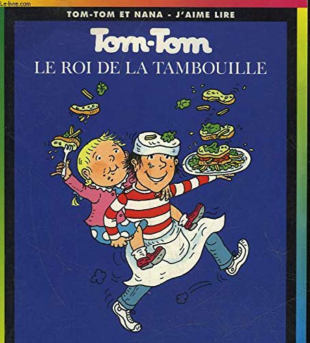 Tom Tom et Nana N°03 : Roi de la tambouille (Le)
