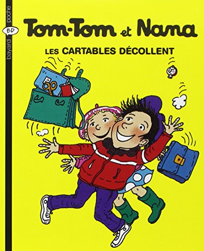 Tom Tom et Nana N°04 : Cartables décollent (Les)