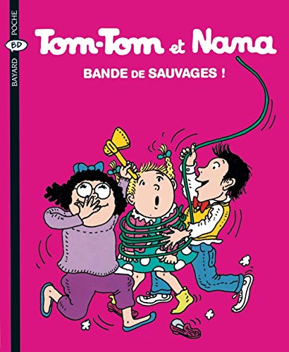 Tom Tom et Nana N°06 : Bande de sauvages!