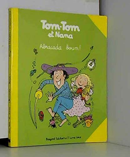 Tom Tom et Nana N°16 : Abracada... boum!