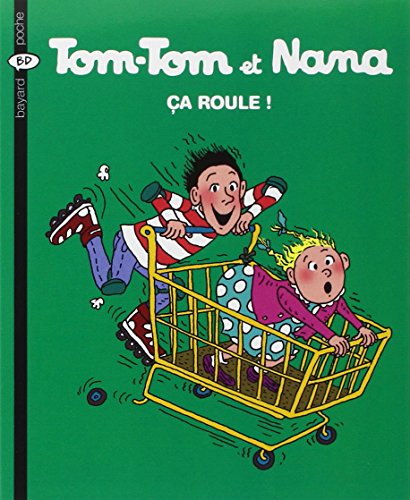 Tom Tom et Nana N°31 : ça roule !