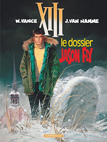 Treize N°06 : Dossier Jason Fly (Le)