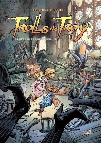 Trolls de Troy N°13 : Guerre des gloutons sang famille