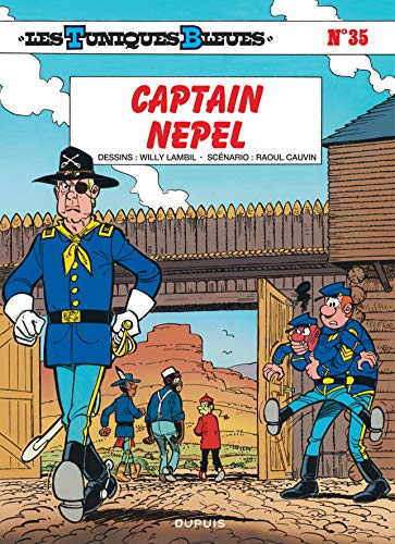 Tuniques bleues N°35 : Captain Nepel (Les) (Les)