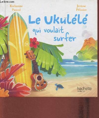 Ukulélé qui voulait surfer  (AD Ruban violet) (Le)