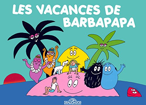 Vacances de Barbapapa (La) (Les)