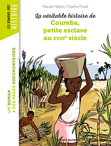Véritable histoire de Coumba, petite esclave au XVIIIéme siècle (La)