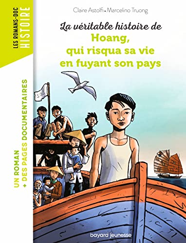 Véritable histoire de Hoang, qui risqua sa vie en fuyant son pays (La)