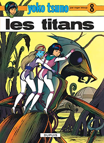 Yoko Tsuno N°08 : Titans (Les)