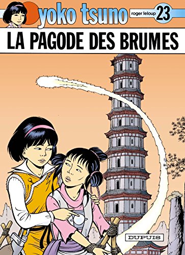 Yoko Tsuno N°23 : La pagode des brumes
